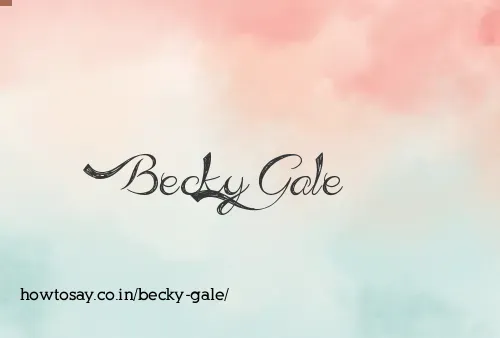 Becky Gale
