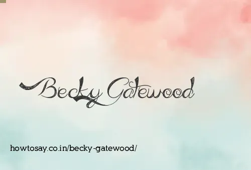 Becky Gatewood