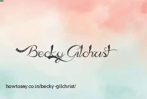 Becky Gilchrist