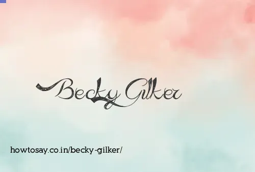 Becky Gilker