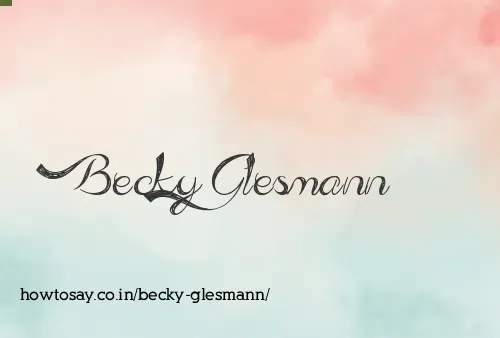 Becky Glesmann