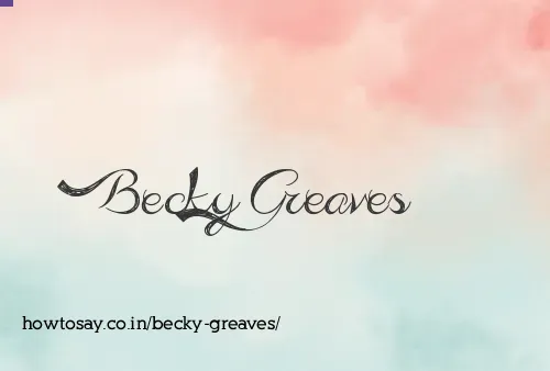 Becky Greaves