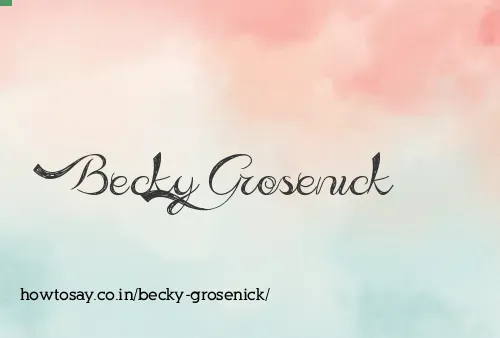 Becky Grosenick