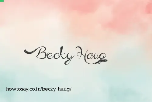 Becky Haug