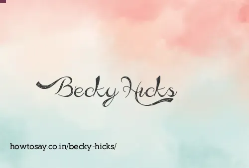 Becky Hicks