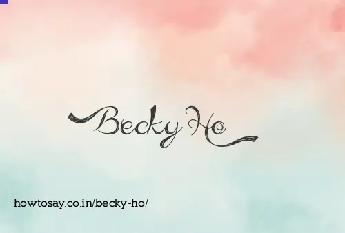 Becky Ho