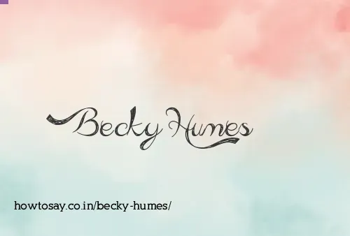 Becky Humes