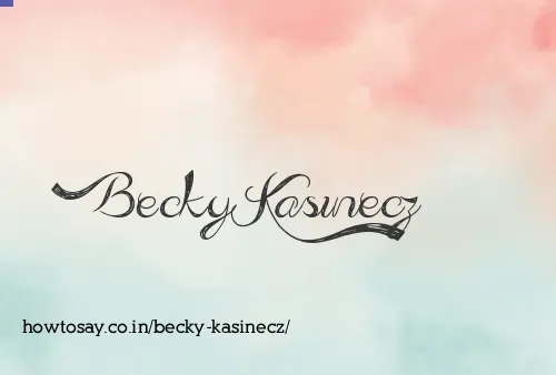 Becky Kasinecz