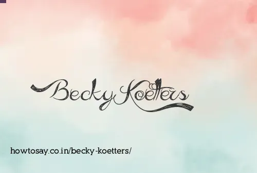 Becky Koetters