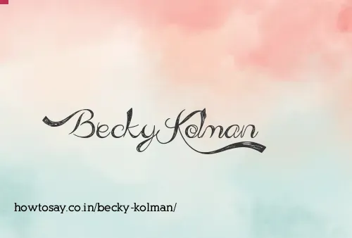 Becky Kolman