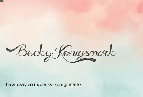 Becky Konigsmark
