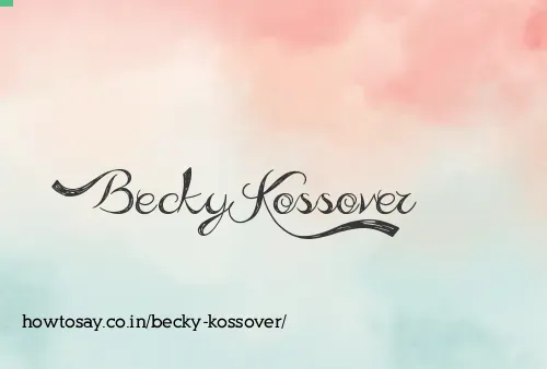 Becky Kossover