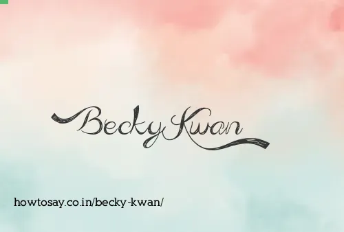 Becky Kwan