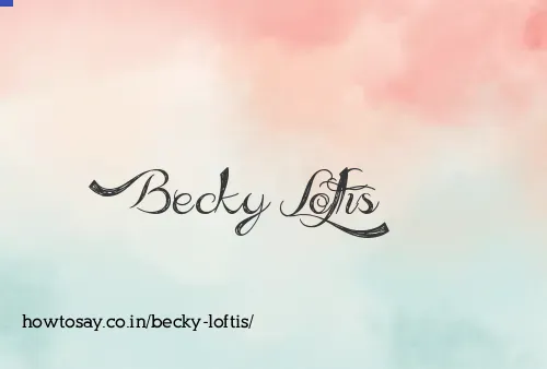 Becky Loftis