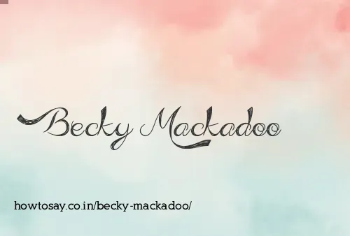Becky Mackadoo