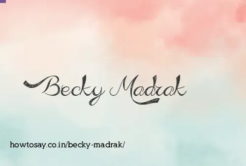 Becky Madrak