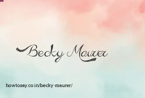 Becky Maurer