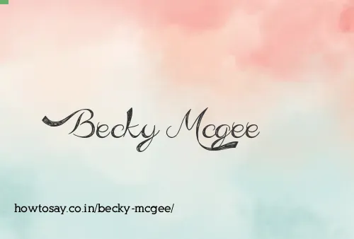 Becky Mcgee