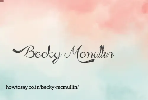 Becky Mcmullin