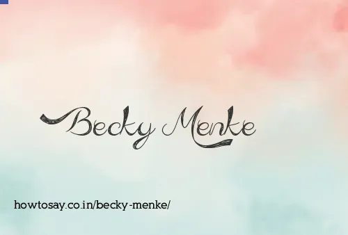 Becky Menke
