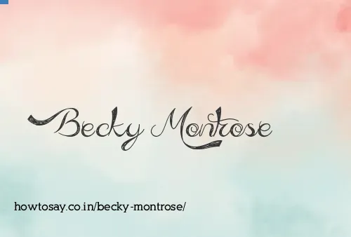 Becky Montrose