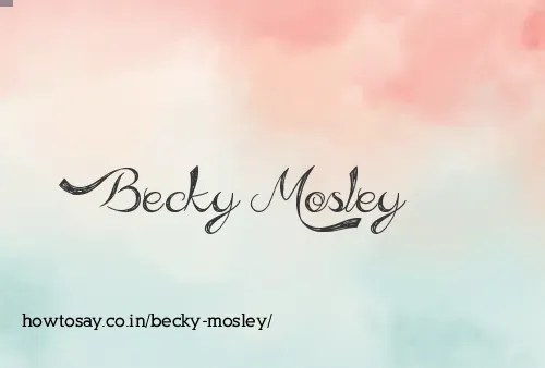 Becky Mosley