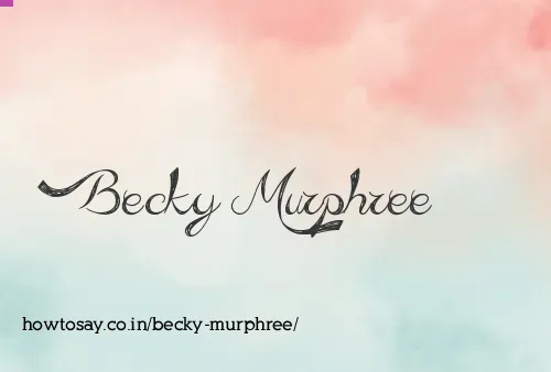 Becky Murphree