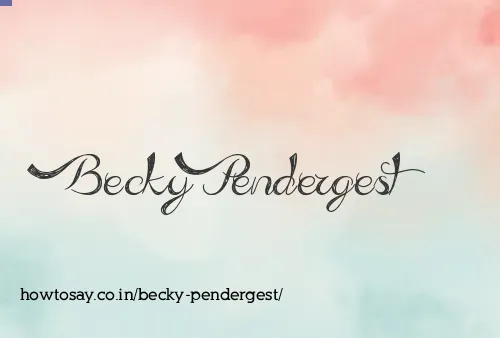 Becky Pendergest