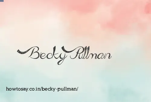 Becky Pullman