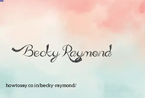 Becky Raymond