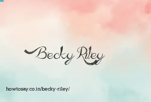 Becky Riley
