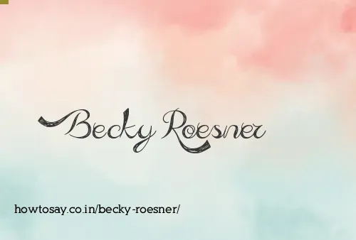Becky Roesner