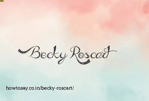 Becky Roscart