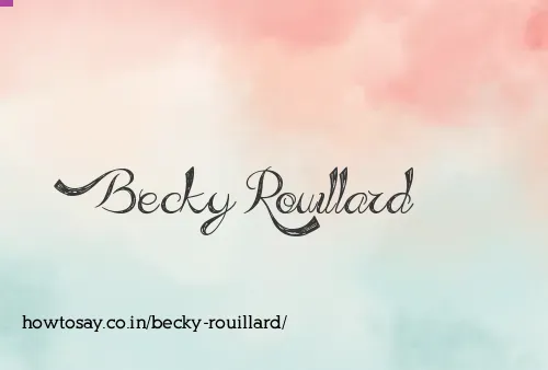 Becky Rouillard