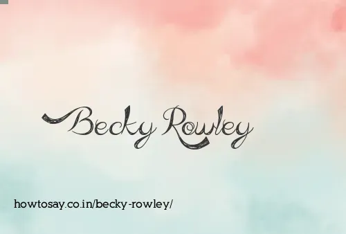 Becky Rowley