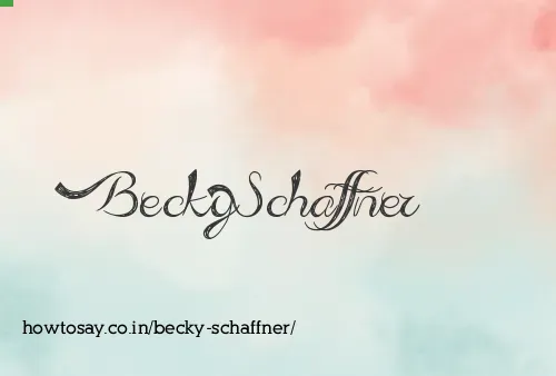 Becky Schaffner