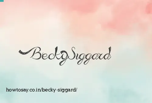 Becky Siggard