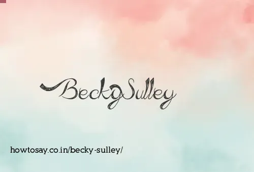 Becky Sulley