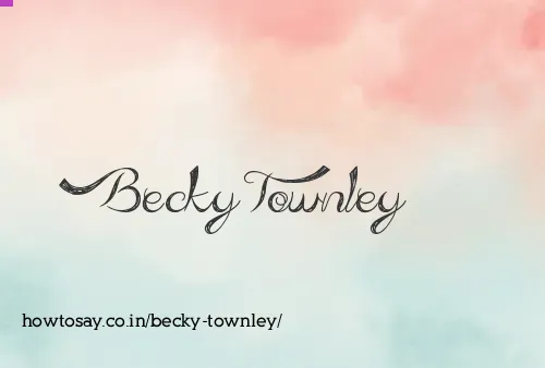 Becky Townley