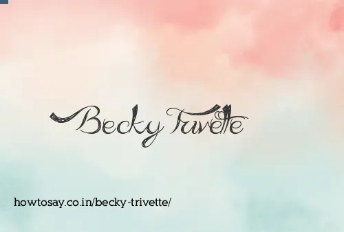 Becky Trivette