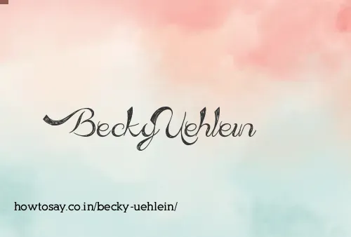 Becky Uehlein