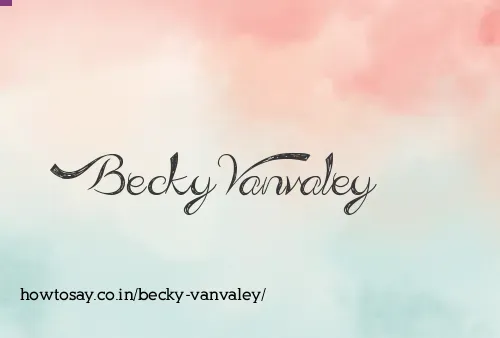Becky Vanvaley