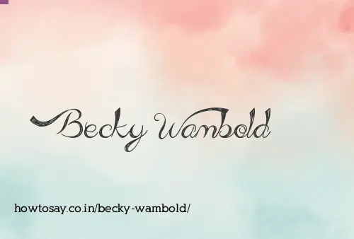 Becky Wambold