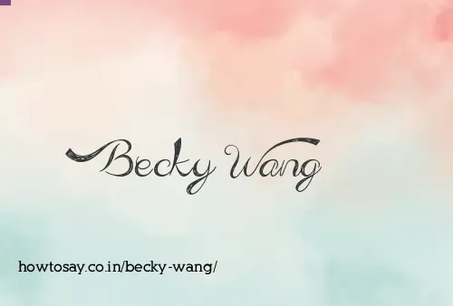 Becky Wang