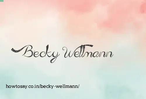 Becky Wellmann