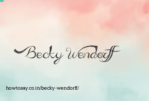 Becky Wendorff