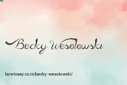 Becky Wesolowski