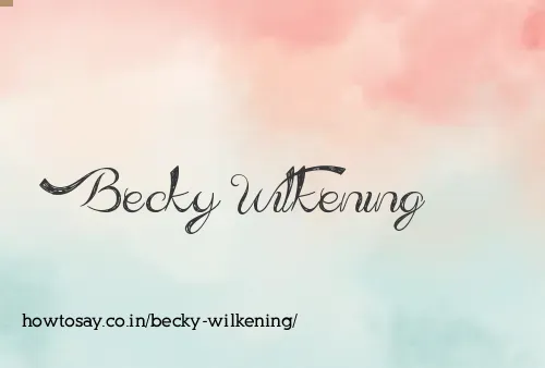 Becky Wilkening
