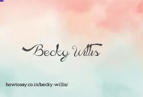 Becky Willis