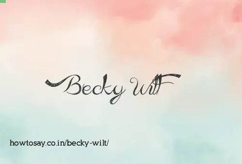 Becky Wilt